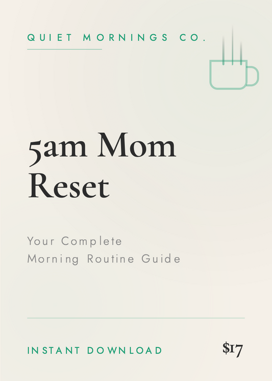 The 5am Mom Reset